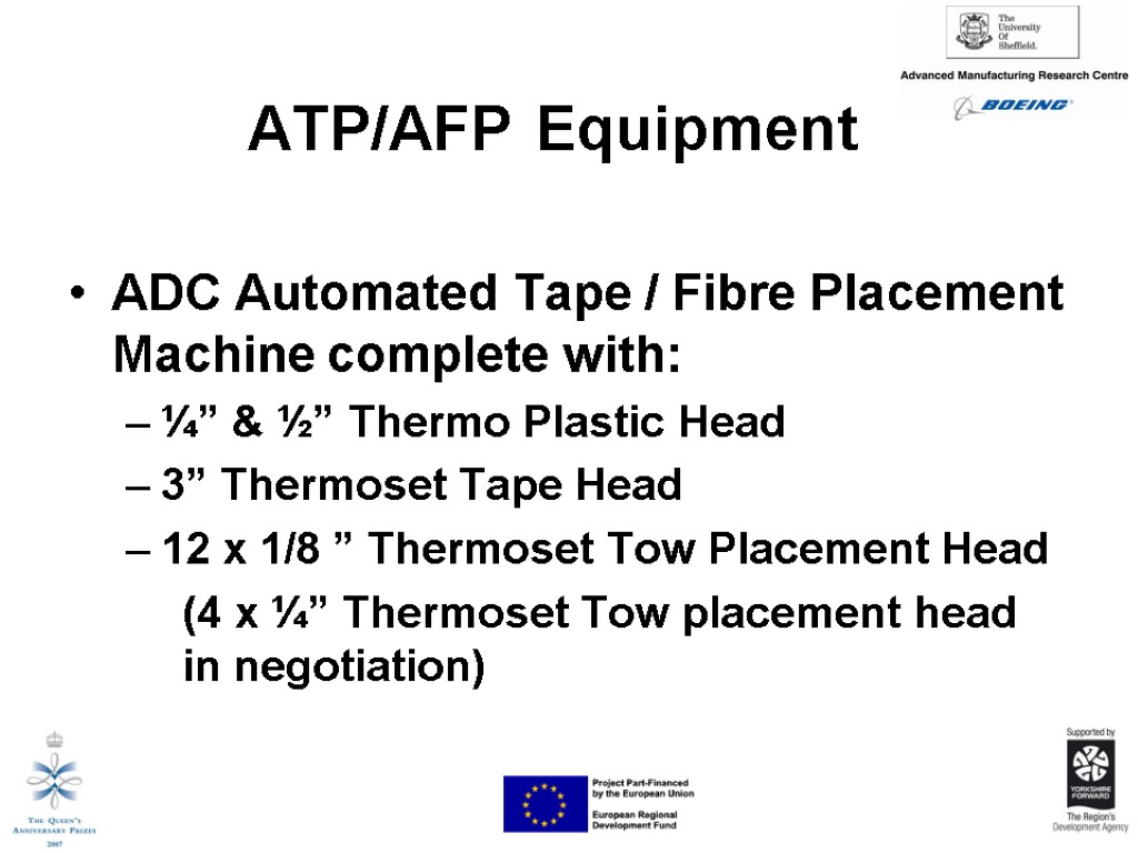 ATP/AFP Equipment ADC Automated Tape / Fibre Placement Machine complete with: ¼” & ½”